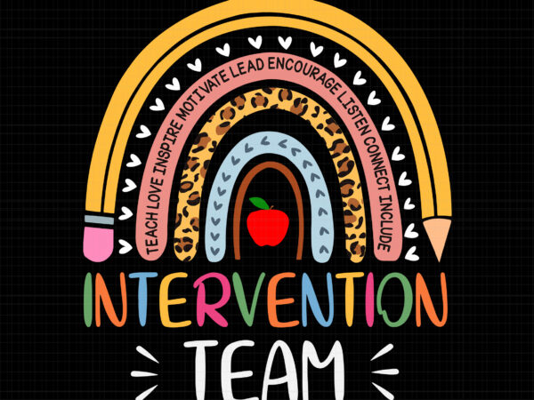 Intervention team png, intervention teacher, rti team response intervention teacher school team, teacher png t shirt design for sale