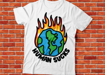 Human sucks graphic t-shirt design, global warming, world on fire streetwear design