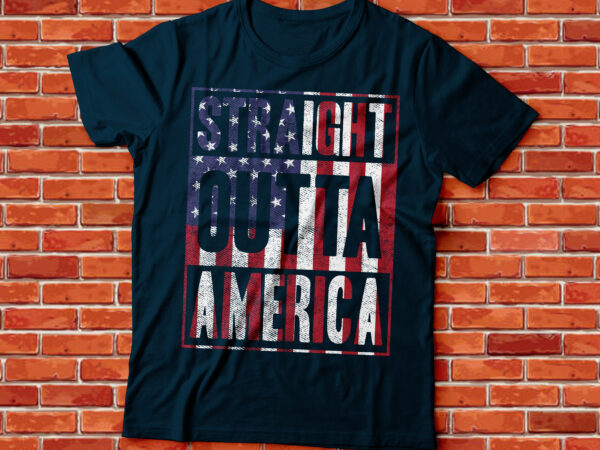 Straight outta america t shirt template vector