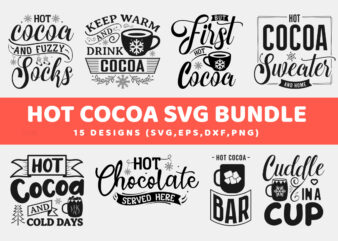 Hot Cocoa SVG Bundle, 15 Designs