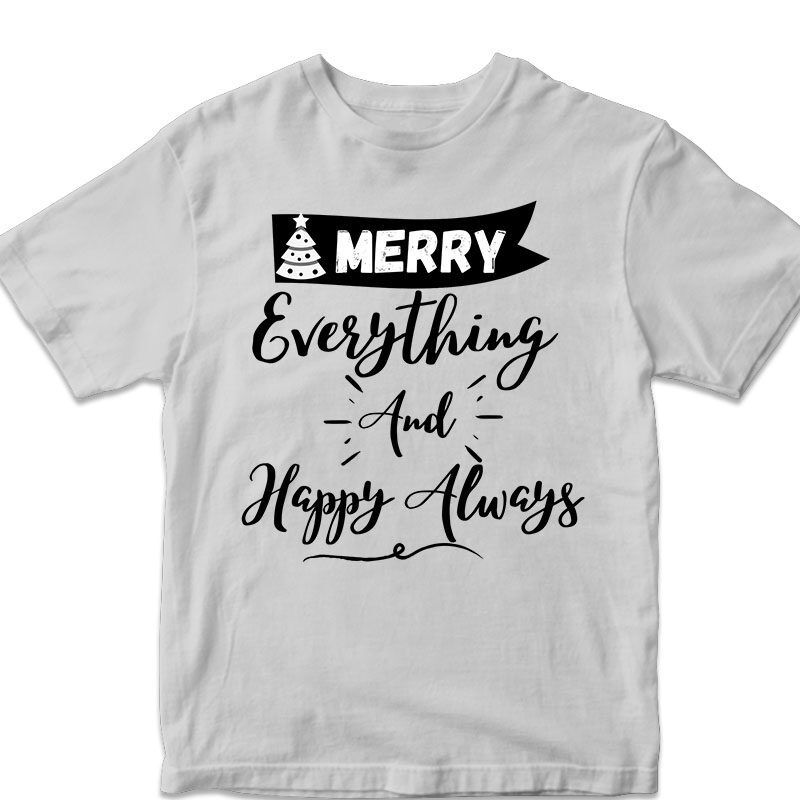 merry everything and happy always, christmas graphic design , christmas svg png