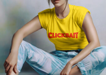 Clickbait | Simple text t shirt design for sale
