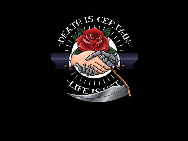 Death is certain t shirt vector illustration