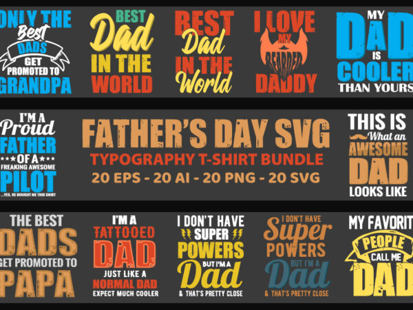 Father t shirt , dad t shirt , father’s day t shirt design bundle, father’s day t shirt, father’s day quotes, 20 father’s day bundle, 20 ai father’s day bundle,