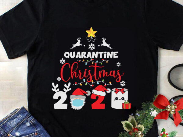 Quarantine christmas 2021 svg, christmas svg, tree christmas svg, tree svg, santa svg, snow svg, merry christmas svg, hat santa svg, light christmas svg t shirt illustration