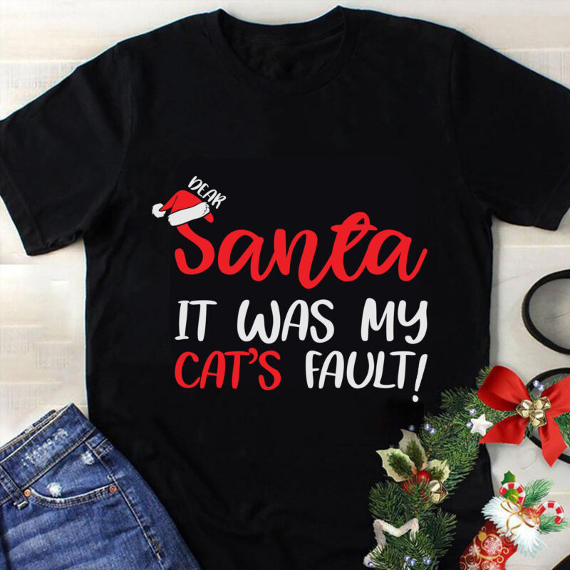 Santa It Was My Cat’s Fault Svg, Christmas Svg, Tree Christmas Svg, Tree Svg, Santa Svg, Snow Svg, Merry Christmas Svg, Hat Santa Svg, Light Christmas Svg