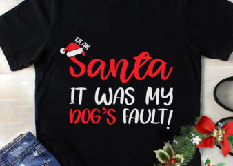 Dear Santa It Was My Dog’s Fault Svg, Christmas Svg, Tree Christmas Svg, Tree Svg, Santa Svg, Snow Svg, Merry Christmas Svg, Hat Santa Svg, Light Christmas Svg