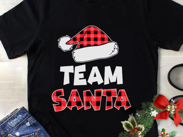 Team santa red plaid claus svg, christmas svg, tree christmas svg, tree svg, santa svg, snow svg, merry christmas svg, hat santa svg, light christmas svg t shirt designs for sale