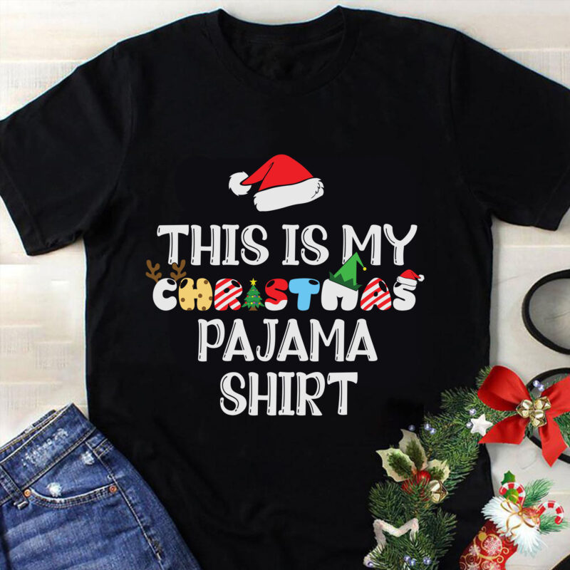 This Is My Christmas Pajama Shirt Svg, Christmas Svg, Tree Christmas Svg, Tree Svg, Santa Svg, Snow Svg, Merry Christmas Svg, Hat Santa Svg, Light Christmas Svg