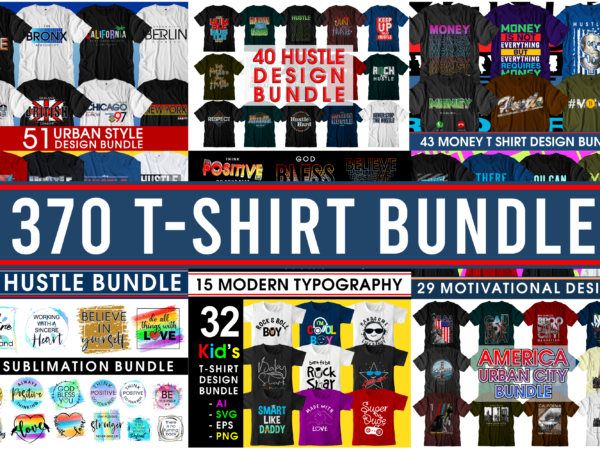 T shirt design bundle, sublimation t shirt design bundle, urban city t shirt design bundle, streetwear t shirt design bundle, money t shirt design bundle,quotes t shirt design bundle,motivational t