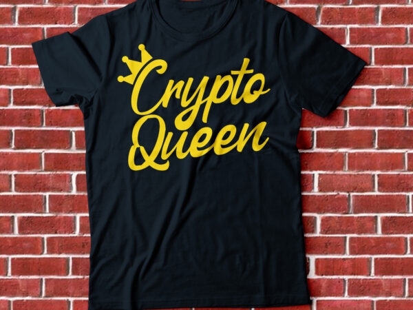 Crypto queen t shirt vector file