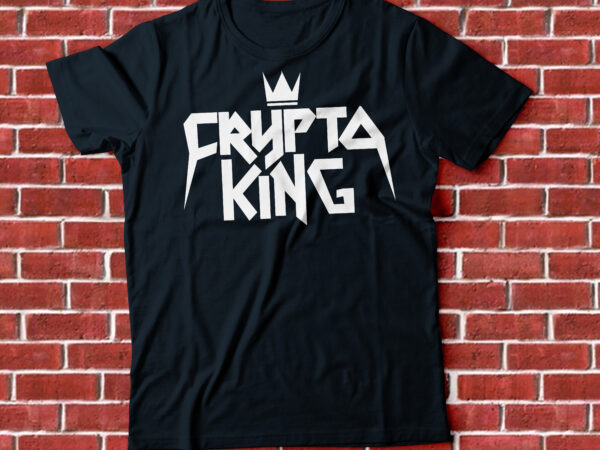 Crypto king t shirt vector file