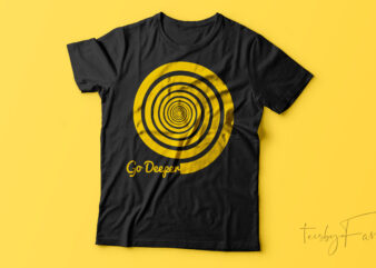 Go deeper | Spiral Art t shirt design for sale