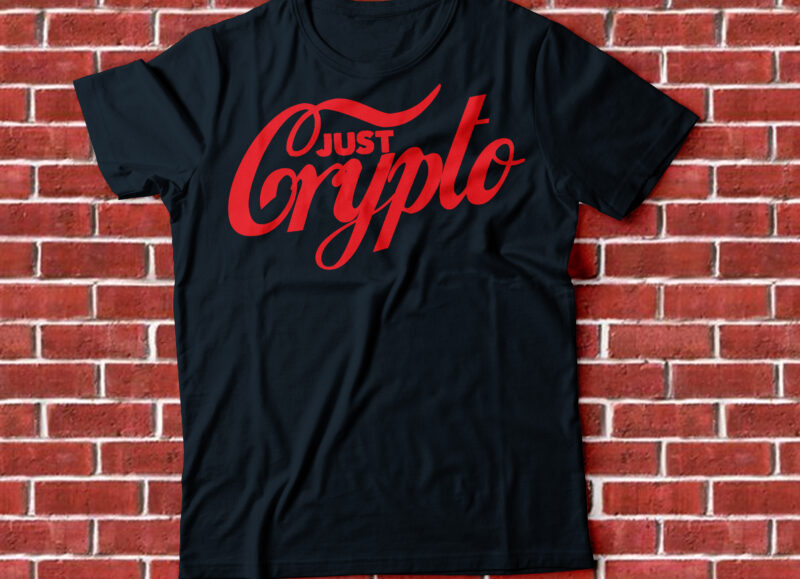 just crypto t-shirt design