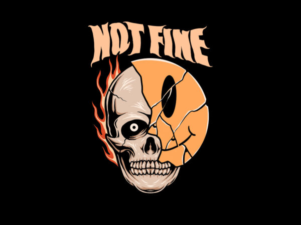 Not fine streetwear T shirt vector artwork