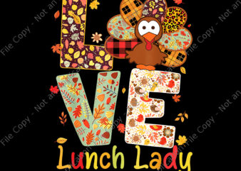 Love Lunch Lady Png, Love Turkey Leopard Happy Thanksgiving Png, Thanksgiving Png, Turkey Day Png, Thanksgiving 2021 Png