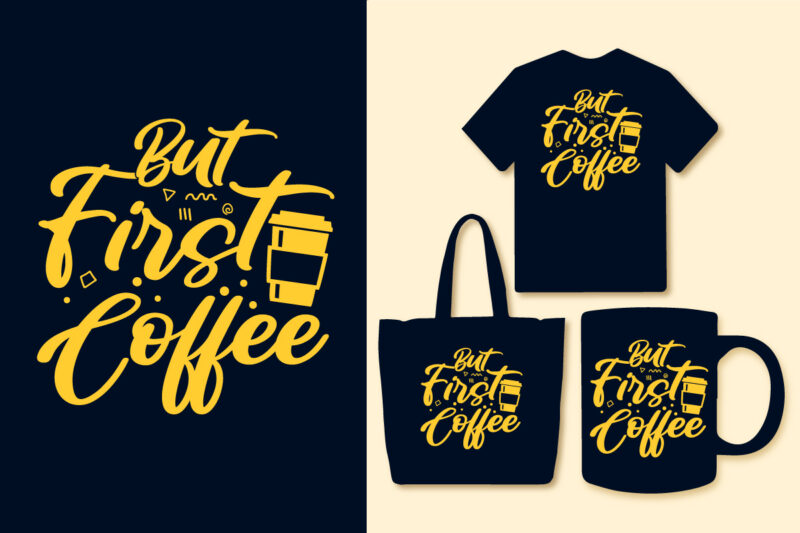 Coffee colorful t shirt design bundle, Coffee quotes, Coffee t shirt design quotes, Coffee bundle, Coffee t shirt bundle