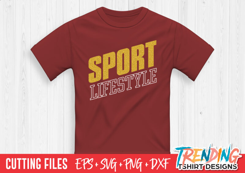 Sport Life Style T-Shirt Design