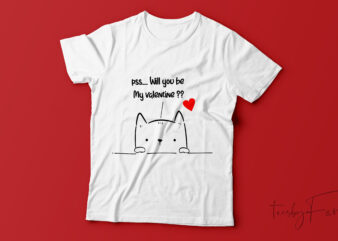 Cute puppy, will you be my valentine | Custom t shirt design for sale