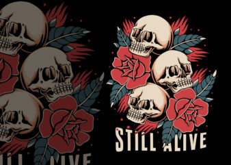 Still alive illustration for t-shirt