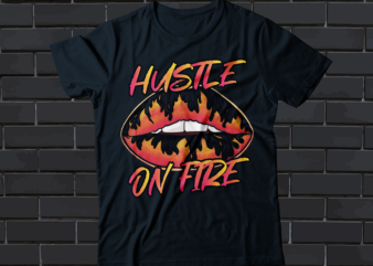 hustle on fire lips graphic design