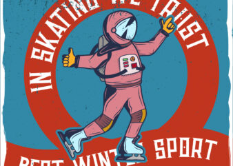 Ice skater spaceman with a phrase “in skating we trust”