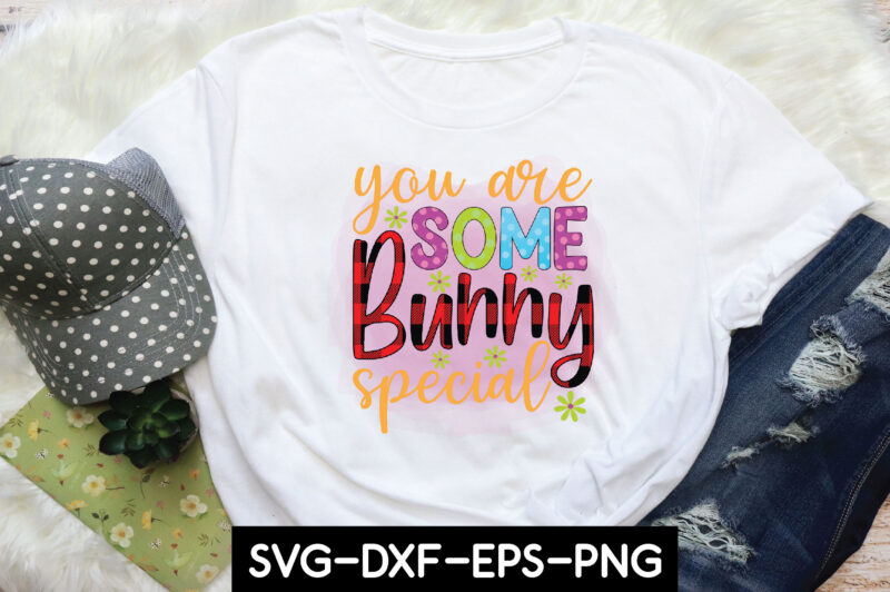 you are some bunny special sublimation