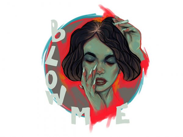 Blow me print ready t shirt design Blow me print ready t shirt design
