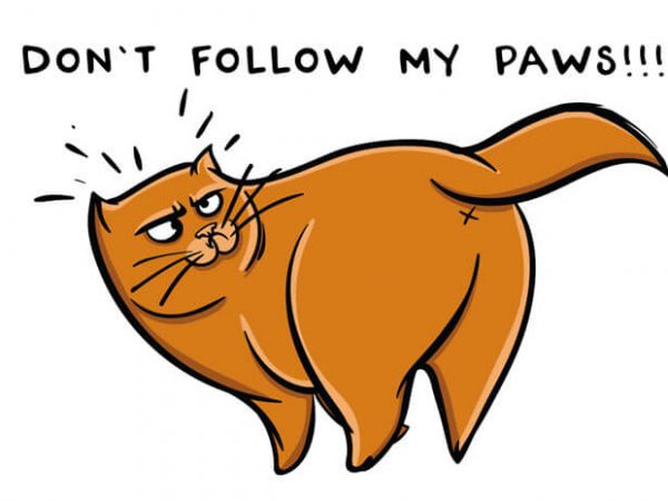Don’t follow my paws commercial use t-shirt design