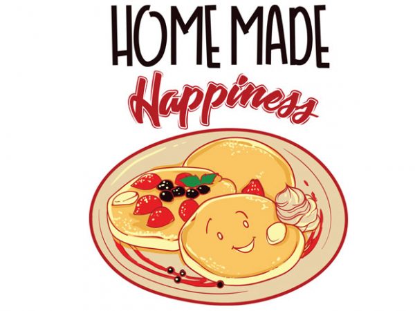Home made happiness print ready vector t shirt design