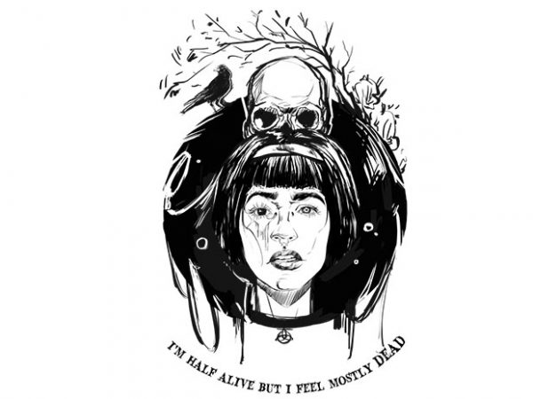 I’m half alive t-shirt design png I’m half alive t-shirt design png